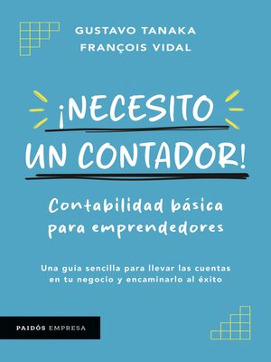 cover image of ¡Necesito un contador! Contabilidad básica para emprendedores